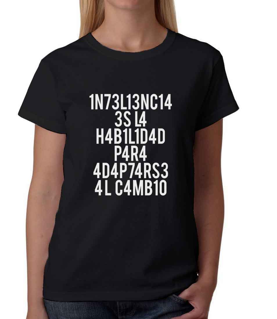 Playera Inteligencia es la habilidad para adaptarse al cambio